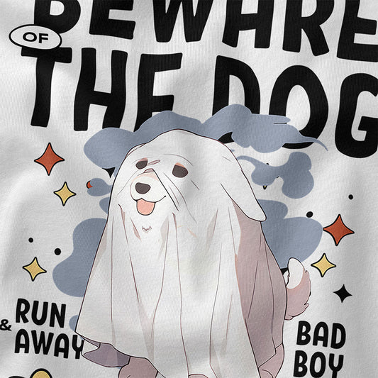 Beware Of The Dog T-Shirt - Lolomo!