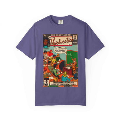 The Miseducation of… - Unisex Comfort Colors T-shirt