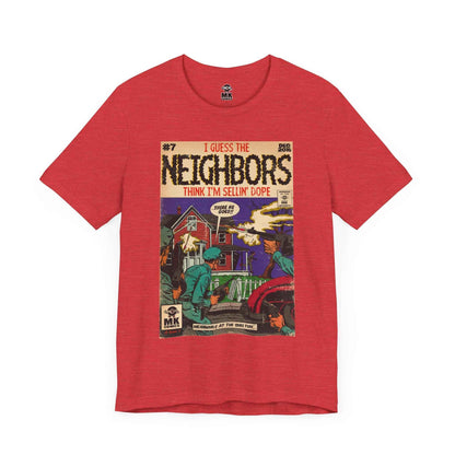 Neighbors - Unisex Jersey Short Sleeve Tee