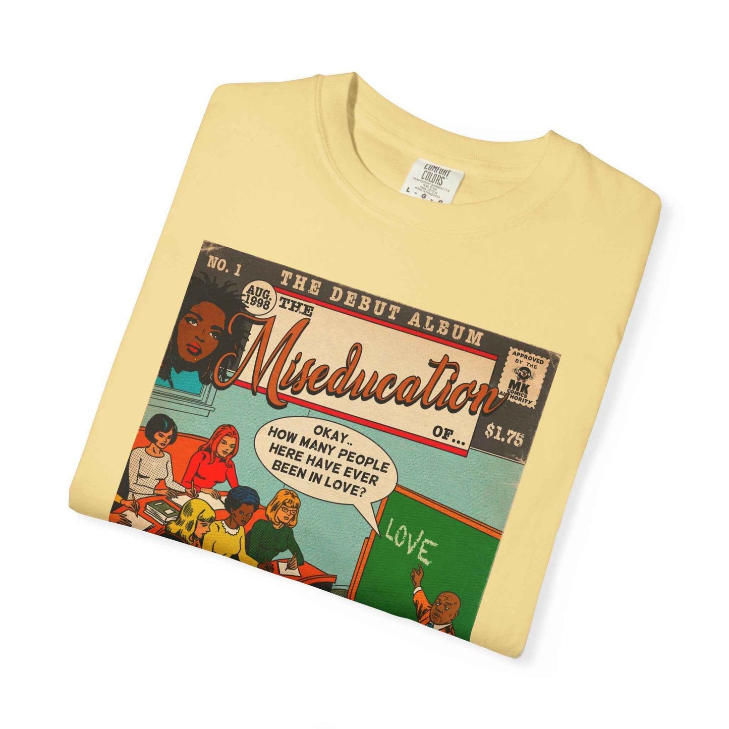 The Miseducation of… - Unisex Comfort Colors T-shirt