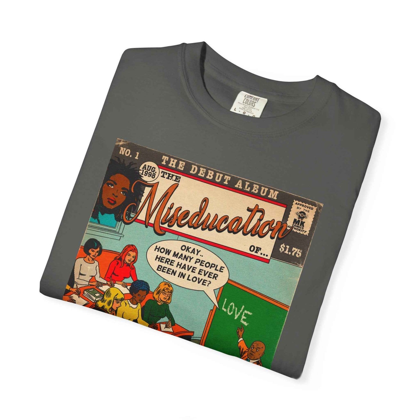 The Miseducation of… - Unisex Comfort Colors T-shirt