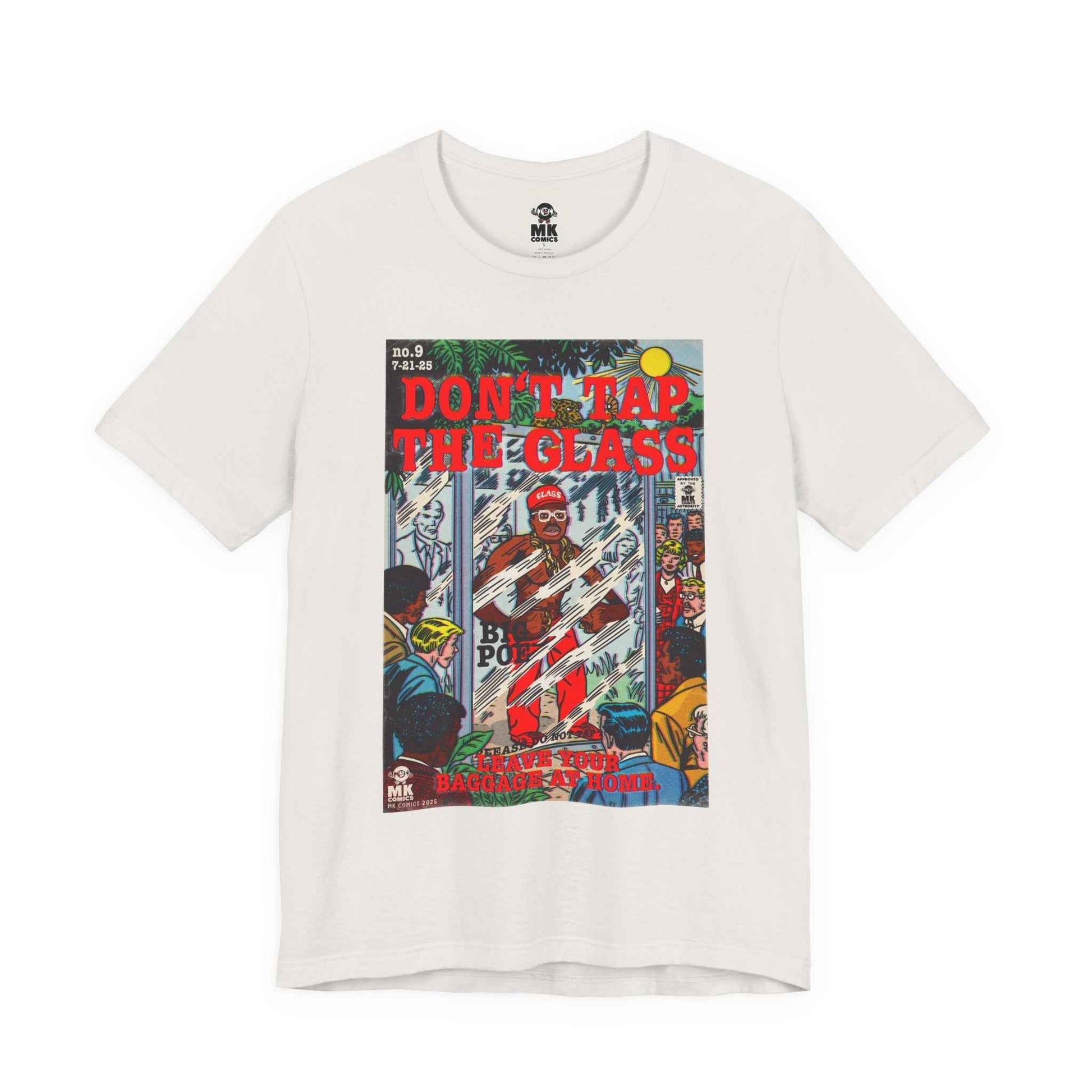 Don't Tap The Glass - Unisex Jersey Short Sleeve Tee