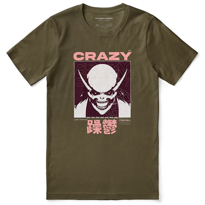 Be Crazy T-Shirt - Lolomo!