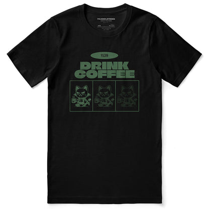 Drink Coffee Cat T-Shirt - Lolomo!