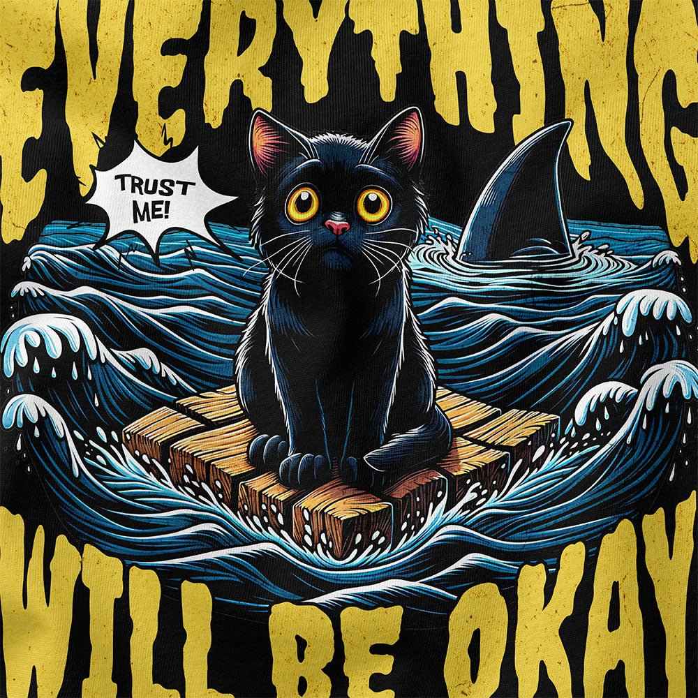Everything Will Be Okay Cat T-Shirt