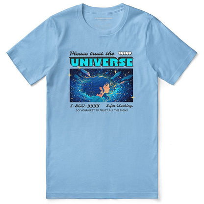 Trust The Universe T-Shirt - Lolomo!