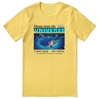 Trust The Universe T-Shirt - Lolomo!